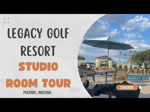 Legacy Golf Resort Studio Room Tour - Phoenix, Arizona