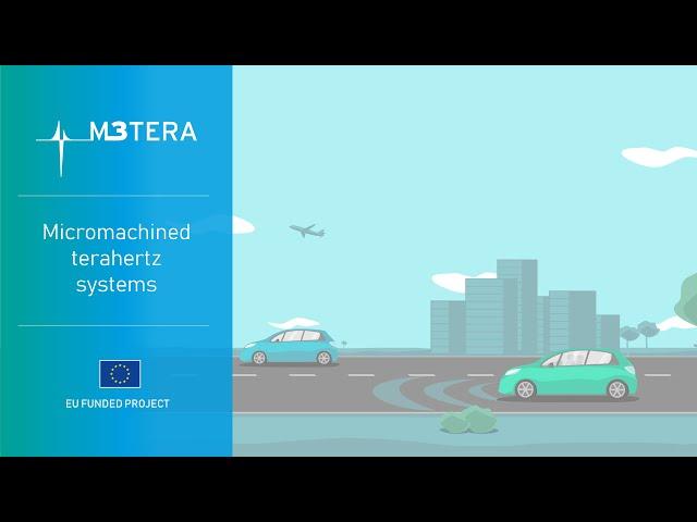 M3TERA H2020 - Micromachined terahertz systems