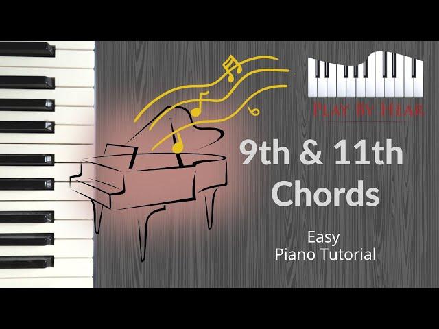 9th & 11th Chords | Playbyhear.com | Piano Tutorial