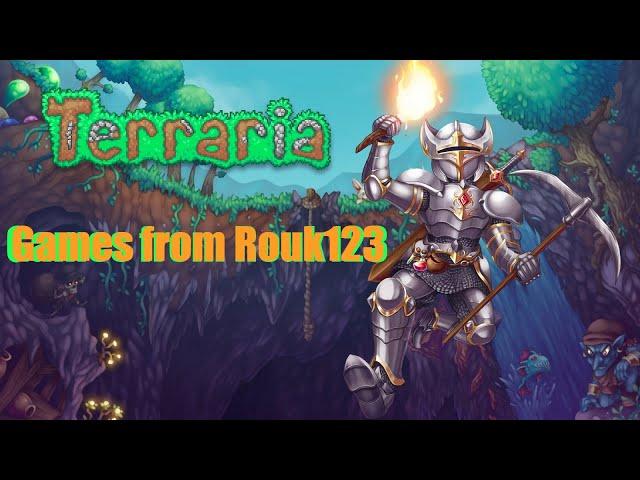 Terraria | Games from Rouk123 | Изучаю пиксельный мир Террарии