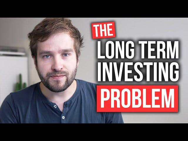 Don't Make This Long Term Investing Mistake