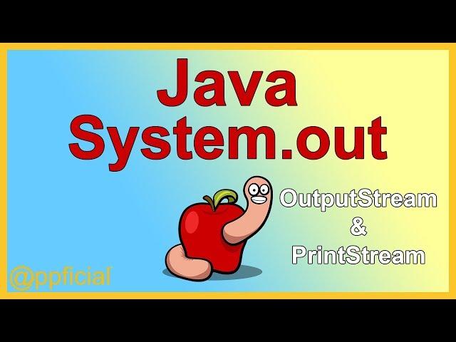 Java OutputStream Class and System.out Explained - Java Lecture and Example - APPFICIAL