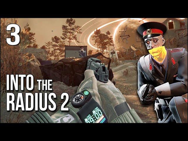 Into The Radius 2 | Part 3 | They Stole My Gun And Sent A LITERAL Army To Take Me Out