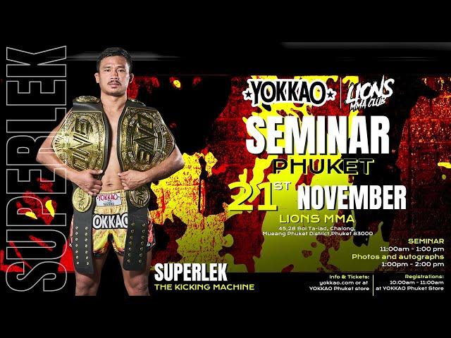  YOKKAO Muay Thai Seminar with Superlek | November 21st 