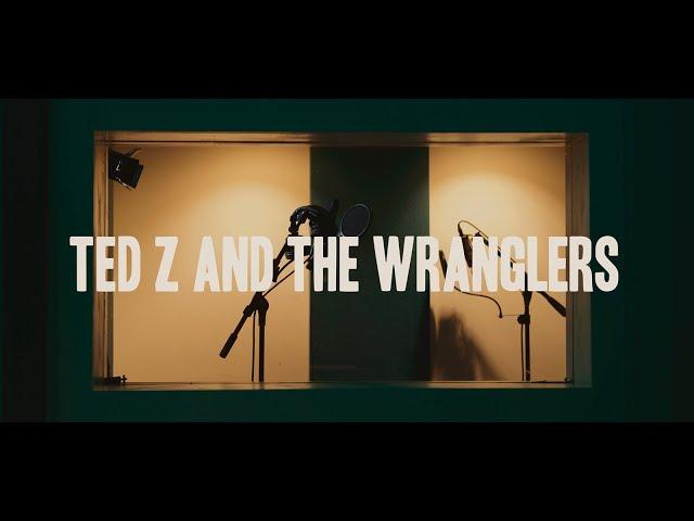 Ted Z and The Wranglers "Williamsburg"