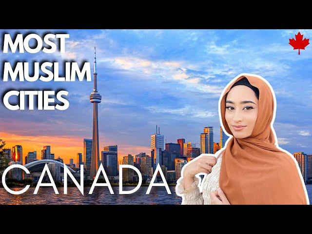 10 Most Muslim Cities in Canada in 2025