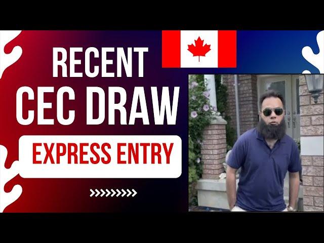 Recent Express Entry Draw | Canadian Experience Class Draw