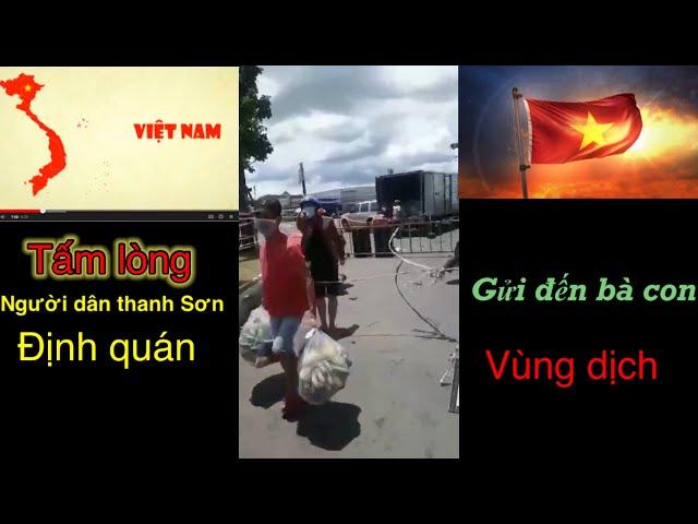 Con đường thiện nguyện- tấm lòng người dân thanh Sơn định quán gửi đến bà con vùng dịch