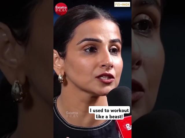 #vidyabalan reveals she used to workout a lot in the gym but still put on weight!