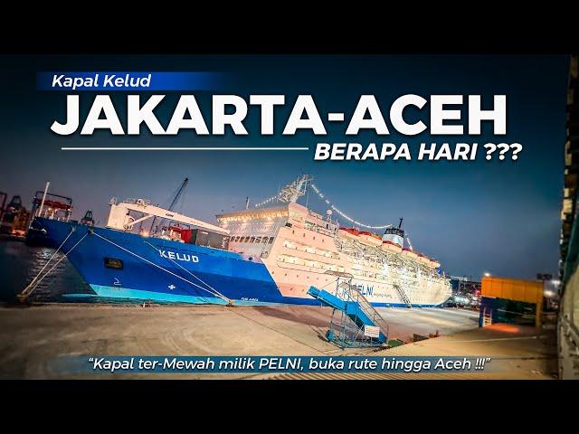 Hore!! Akhirnya ada Kapal "Jakarta - Aceh", Berapa Tarifnya ??