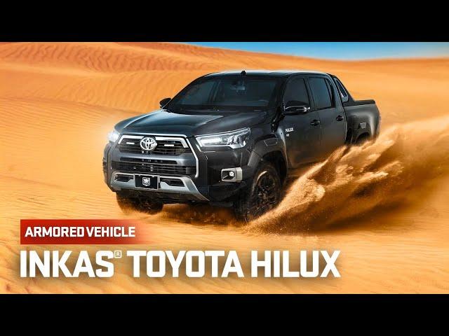 Meet the REINFORCED INKAS® armored Toyota Hilux!