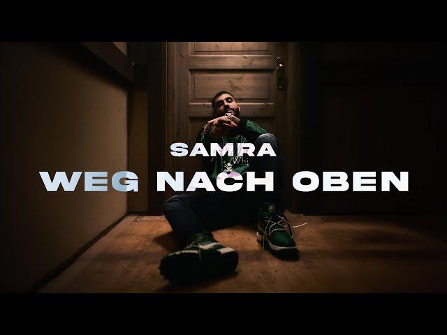 SAMRA - WEG NACH OBEN (prod. by Rych) [Official Video]