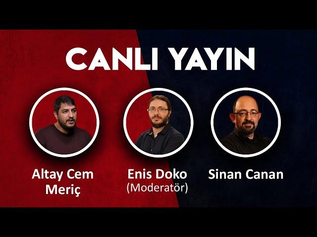 SİNAN CANAN - ALTAY CEM MERİÇ || ENİS DOKO