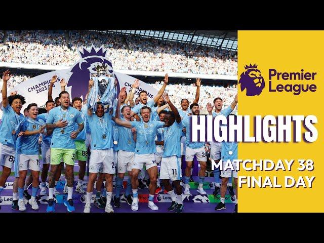 English Premier League - Best Goals of Final Day Matchday 38