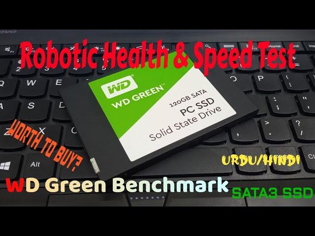 WD Green SSD Review & Benchmark | Health Check | Speed Test | Robotic Read & Write Test