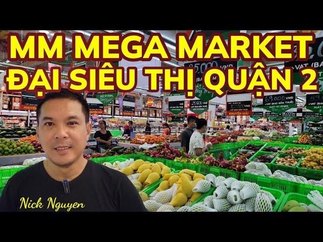 ĐẠI SIÊU THỊ MM MEGA MARKET QUẬN 2 KHÁC GÌ SIÊU THỊ MỸ? || Cuộc sống Sài Gòn || Nick Nguyen