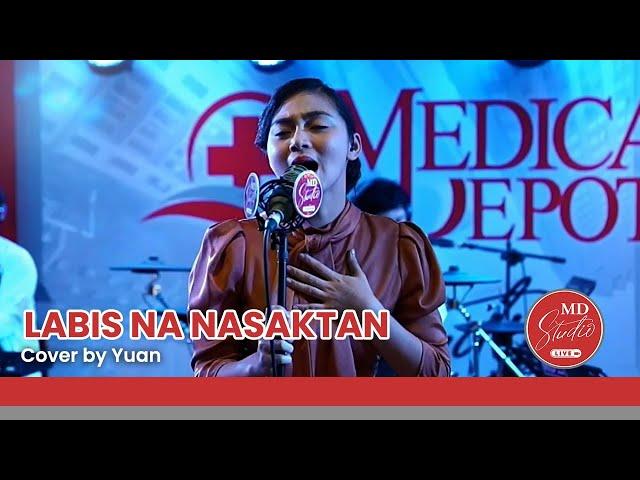 Labis Na Nasaktan cover by Yuan | MD Studio Live