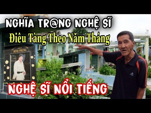 Ly Kỳ Nghĩa Địa Nghệ Sĩ Người Nổi Tiếng Hoang Tàn Khiến Khán Giả Bật Khóc | Duy Còi Vlog