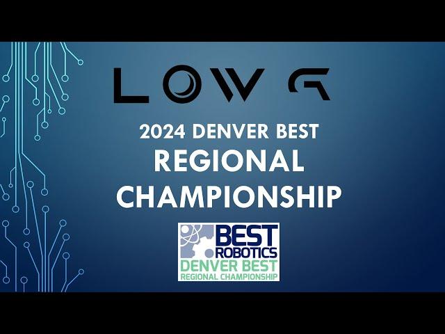 2024 Regional Championship - Denver BEST Robotics - Sunday