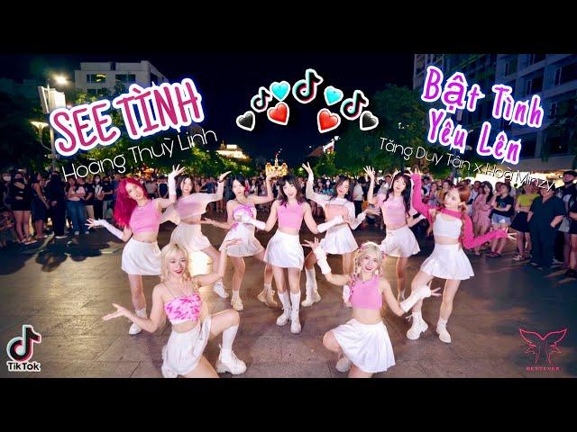 [LB][TIKTOK HOT TREND] NHẢY TRÊN PHỐ ĐI BỘ | Bật Tình Yêu Lên, SEE TÌNH BESTEVER Dance