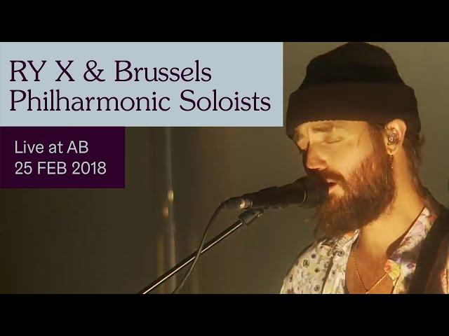 RY X & Brussels Philharmonic Soloists Live at AB - Ancienne Belgique