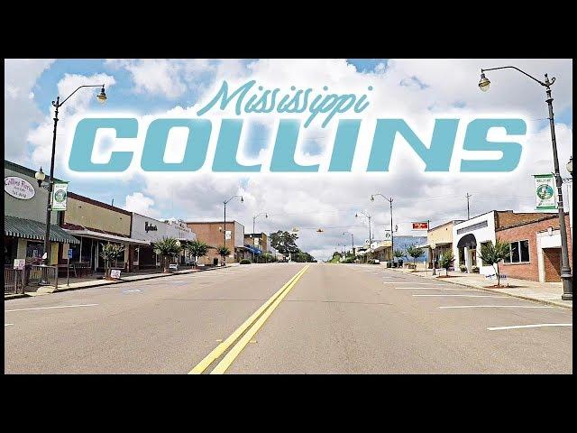 COLLINS MISSISSIPPI TOWN TOUR