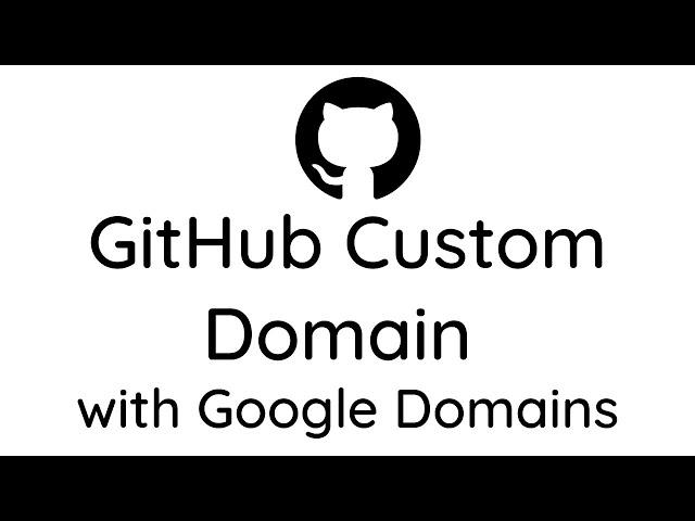 [Tutorial] - How to Setup Custom Domain on GitHub Pages | Google Domains