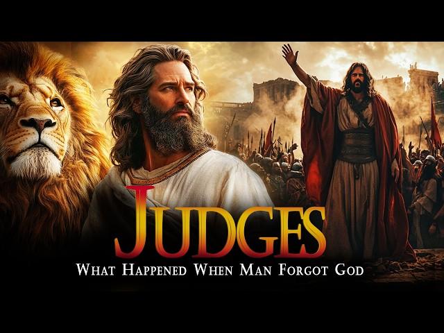 The Story of the Book of Judges: The SHOCKING TRUTH of Biblical Heroes | Bible Stories