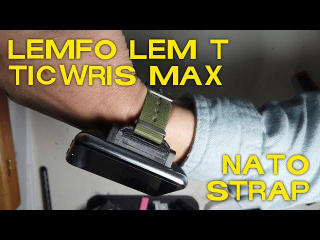 LEMFO LEM T/Ticwris Max NATO Strap Mod