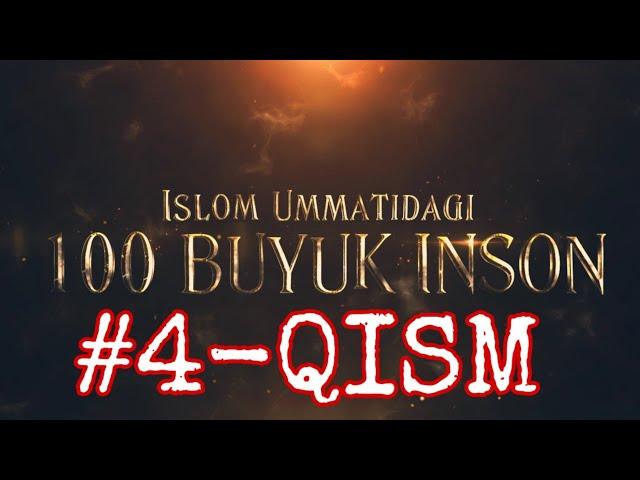 Islom Ummatidagi 100 Buyuk Inson   4 qism