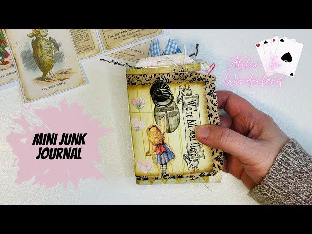 Mini Junk Journal - Alice In Wonderland / Digital Collage Club / Beebeecraft / Liz The Paper Project