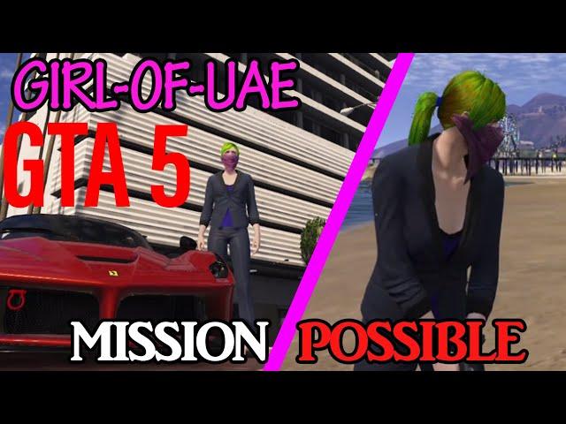 #GTA_5 #MISSION_POSSIBLE BY #GIRL_OF_UAE