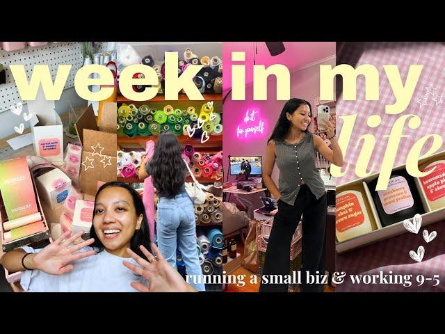 a realistic week in my life as a small business owner balancing a 9-5 job & creative side-hustle