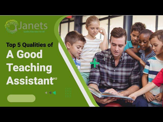 Top 5 Qualities of a Good Teaching Assistant