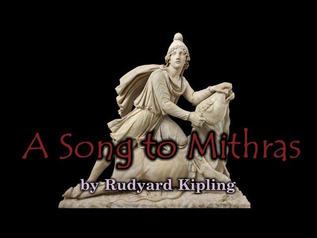 A Song to Mithras by Rudyard Kipling (Song)
