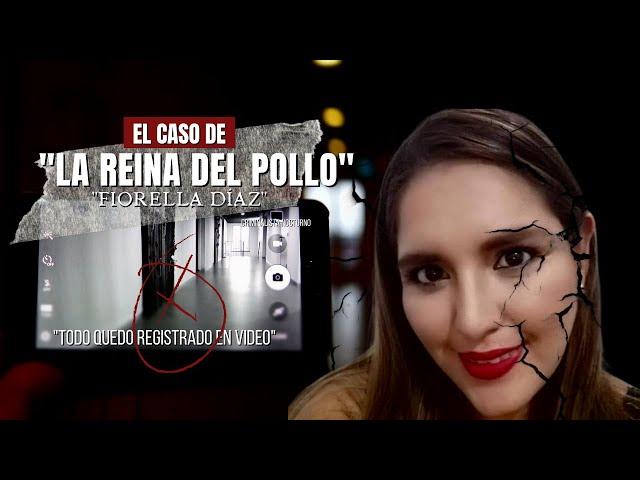 El caso de Fiorella Díaz "La reina del pollo" |  Criminalista Nocturno