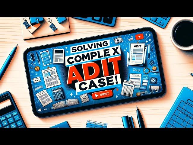 Ultimate ADIT Case Solving: Step-by-Step Demonstration of Transfer Pricing Case Solution