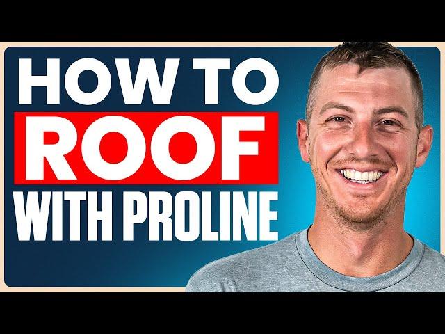 How to roof with ProLine