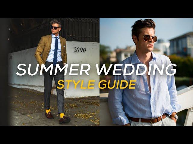 SUMMER WEDDING: What to Wear