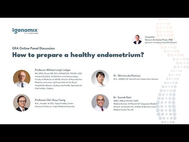 ERA Online Panel discussion - How to prepare a healthy endometrium?