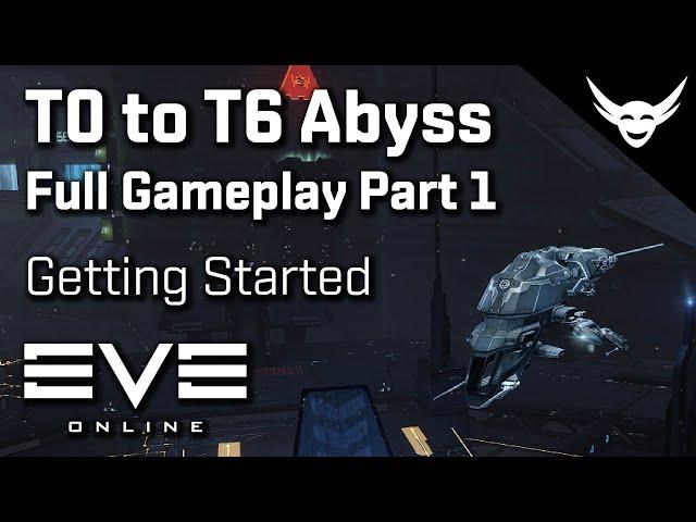 EVE Online - T0 to T6 Abyss Part 1 - Getting started