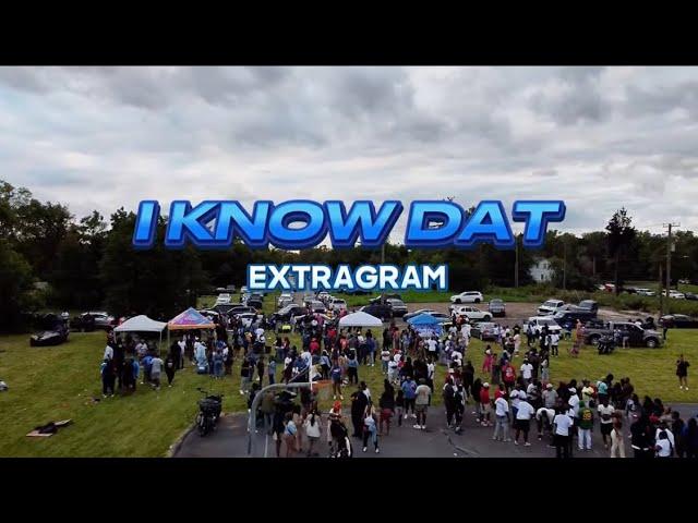 I Know That ​- ExtraGram (Shot by Cognac Films)