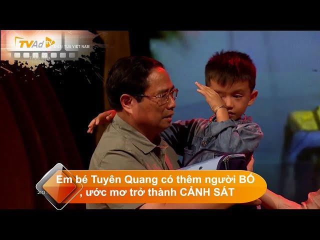 ĐIỂM TỰA VIỆT NAM | Em bé Tuyên Quang có thêm người BỐ, ước mơ trở thành CẢNH SÁT