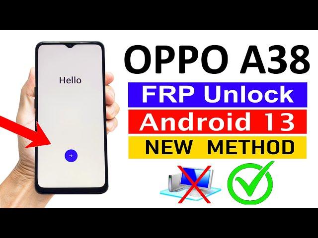 OPPO A38 Google/FRP Bypass ANDROID 13 (Without Computer)