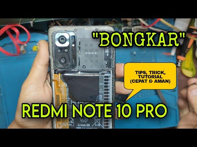 BONGKAR DAN LIHAT JEROAN REDMI NOTE 10 PRO