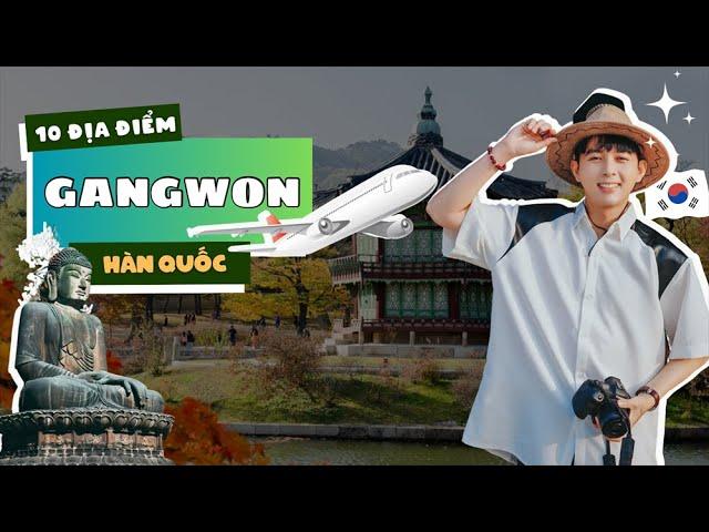 WIN ĐI | KINH NGHIỆM VI VU GANGWON-DO HÀN QUỐC: Chơi đâu, Ăn gì, Ở đâu ???