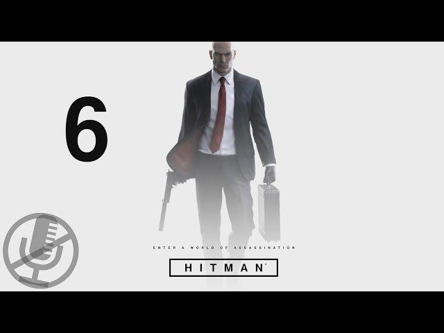 HITMAN Прохождение Без Комментариев Часть 6 — Мир будущего [Катарсис / Помни / Опасная среда]