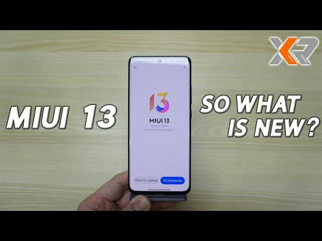 XIAOMI MIUI 13 - So What is the Upgrade?