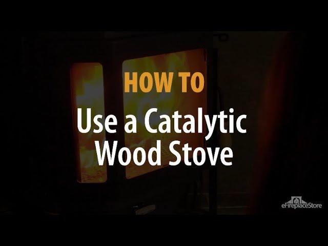 How To Use a Catalytic Stove- eFireplaceStore