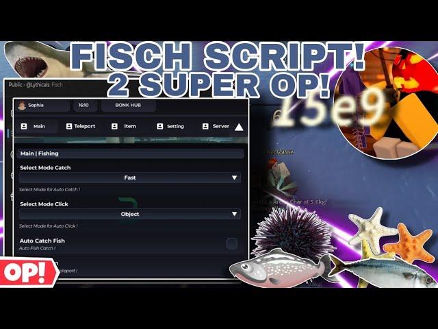 Fisch Hack/Script BONK,Lythicals Auto Fast Catch Fisch Teleport Area,Items & More,(Pc, Mobile)